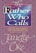 The Father Who Calls: Devotional Insights for Daily Meditations