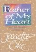 Father of My Heart: Spiritual Insights from the Seasons of the Heart Series