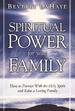 Spiritual Power For Your Family