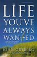 The Life You've Always Wanted (Expanded Edition)