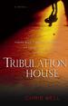 Tribulation House
