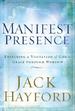 Manifest Presence: Expecting a Visitation of Gods Grace Through Worship