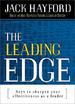 The Leading Edge : Keys to Sharpen Your Effectiveness As a Leader