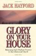 Glory on Your House
