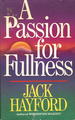 A Passion for Fullness