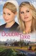 Double Take: A Novel