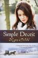 Simple Deceit: A Mennonite Community's Way of Life Is Threatened by Outsiders (The Harmony Series, Book 2)