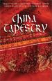 China Tapestry: Bindings of the Heart/A Length of Silk/The Golden Cord/The Crimson Brocade