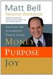 Personal Workbook to accompany Money, Purpose, Joy: The Proven Path to Uncommon Financial Success