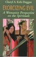 Exorcising Evil: A Womanist Perspective on the Spirituals