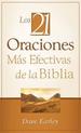 Las 21 Oraciones Mas Efectivas de la Biblia: 21 Most Effective Prayers of the Bible (Spanish Edition)