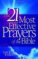 The 21 Most Effective Prayers of the Bible