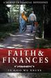 Faith and FINANCES: In God We Trust, A Journey to Financial Dependence, or the Biblical Keys to Financial Freedom In A Tough Economy (Seeking the Heart of God)