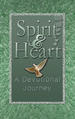 Spirit and HEART - A Prayer Diary for Daily Devotional Journaling: Seeking the Heart of God Through Your Quiet Time Devotions