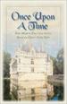Once Upon a Time: A Rose for Beauty/The Shoemaker's Daughter/Better to See You/Lily's Plight (Inspirational Romance Collection)