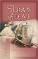 Scraps of Love: Marry for Love/Mother's Old Quilt/The Coat/Love of a Lifetime (Inspirational Romance Collection)