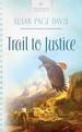 Trail to Justice (Wyoming Weddings Series #1)