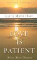 Love is Patient: A Sun-Kissed Romance (Thorndike Press Large Print Christian Fiction)