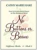 California Brides: No Buttons or Beaux (Heartsong Novella in Large Print)