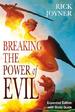 Breaking the Power of Evil