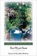 The Garden of the Soul: Cultivating Your Spiritual Life