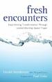 Fresh Encounters: Experiencing Transformation through United Worship-Based Prayer