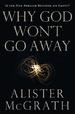 Why God Won't Go Away: Is the New Atheism Running on Empty?