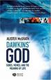 Dawkins' GOD: Genes, Memes, and the Meaning of Life