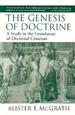 The Genesis of Doctrine: A Study in the Foundation of Doctrinal Criticism
