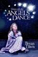 I Know Why the Angels Dance