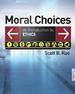Moral Choices: An Introduction to Ethics