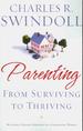 Parenting: From Surviving to Thriving: Building Healthy Families in a Changing World