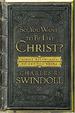 So, You Want To Be Like Christ?: Eight Essentials to Get You There