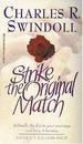 Strike the Original Match