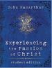 Experiencing the Passion of Christ: Student Edition