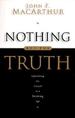 Nothing But the Truth: Upholding the Gospel in a Doubting Age
