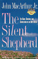 The Silent Shepherd: The Care, Comfort and Correction of the Holy Spirit
