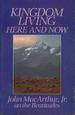 Kingdom Living, Here and Now