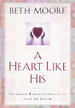 A Heart Like His: Intimate Reflections on the Life of David