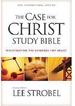 The Case for Christ Study Bible: Investigating the Evidence for Belief
