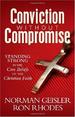 Conviction Without Compromise: Standing Strong in the Core Beliefs of the Christian Faith