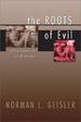 The Roots of Evil