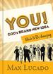 YOU! God's Brand New Idea