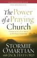 The Power of a Praying Church: Experiencing God Move As We Pray Together