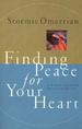 Finding Peace for Your Heart: A Woman's Guide to Emotional Health