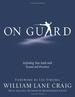 On Guard: Defending Your Faith with Reason and Precision