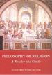 Philosophy of Religion: A Reader and Guide
