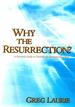 Why the Resurrection?