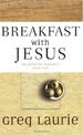 Breakfast with Jesus