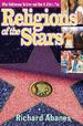 Religions of the Stars: What Hollywood Believes and How It Affects You